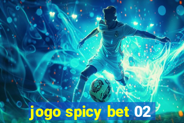 jogo spicy bet 02